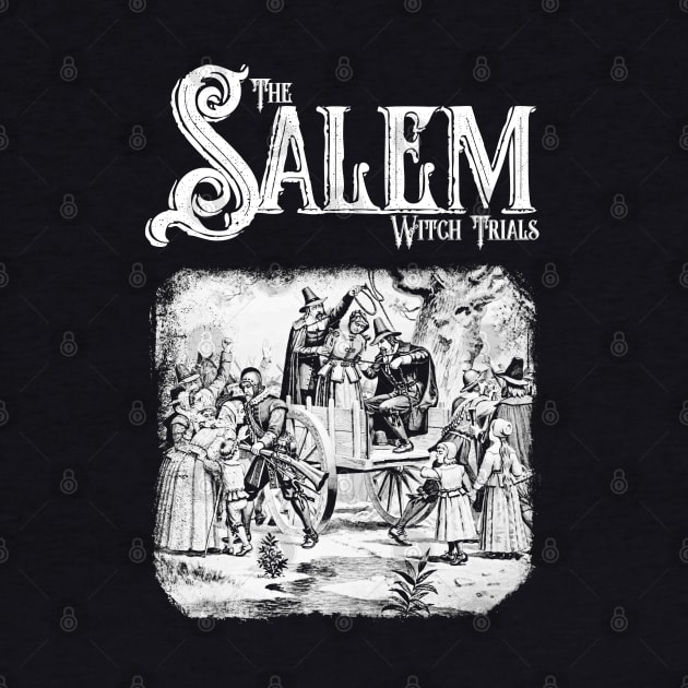 Salem Witch Trials Design by HellwoodOutfitters